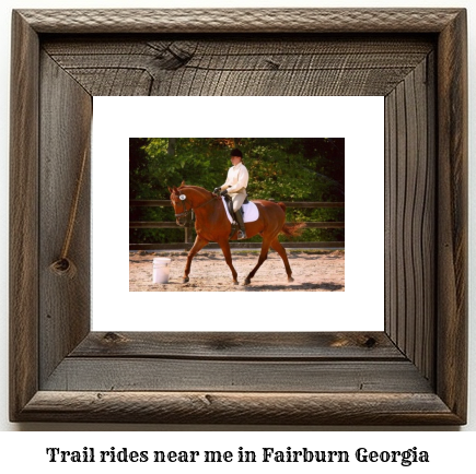 trail rides near me in Fairburn, Georgia